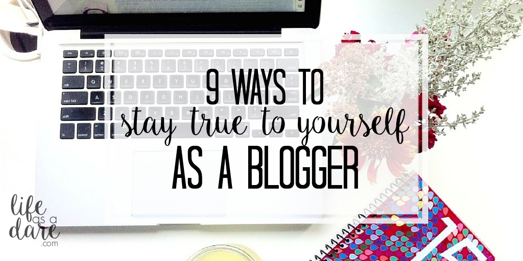 9 Ways To Stay True To Yourself 9 ways to stay true to yourself edition as 9 Ways To Stay True To Yourself 9 ways to stay true to yourself edition as