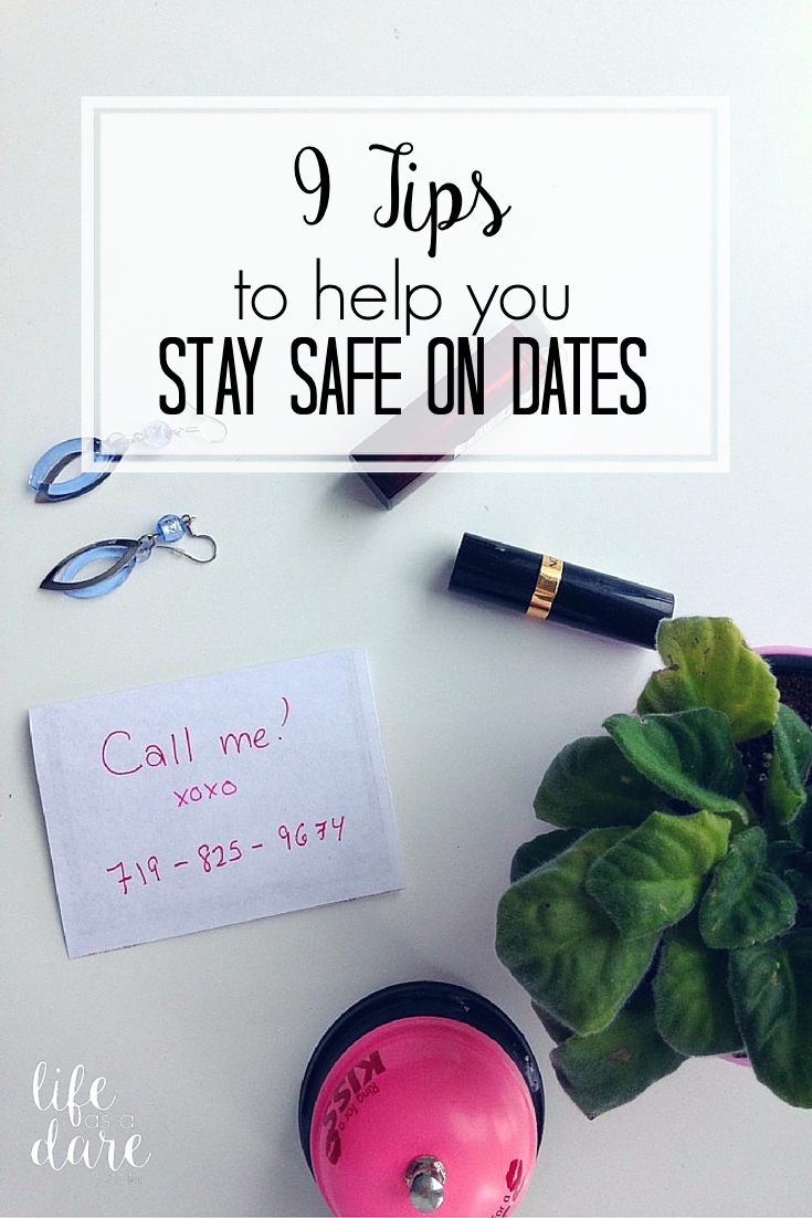 9 Tips To Help You Stay Safe Dating Life As A Dare