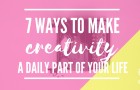 Having a hard time figuring out how to be more creative while also juggling a crazy schedule? Here's how to be more creative while juggling real life!