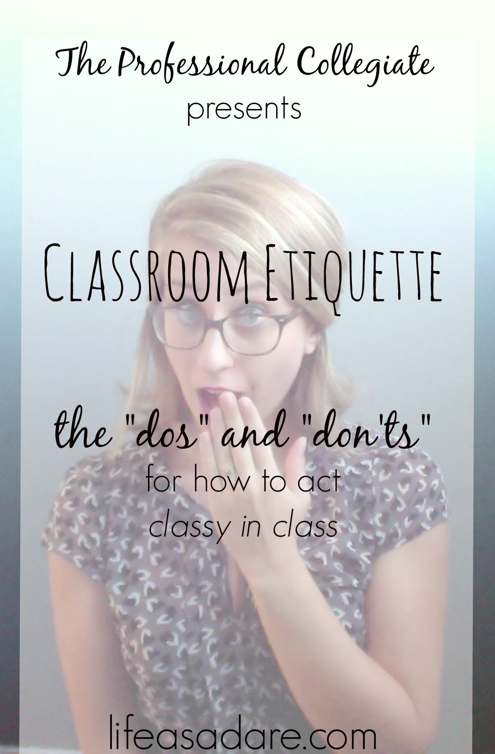 The Rules Of Classroom Etiquette - Life As A Dare