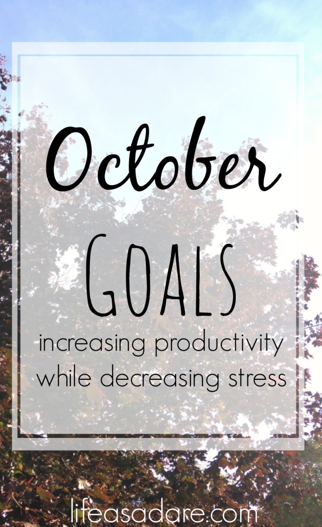 October Goals - Life As A Dare