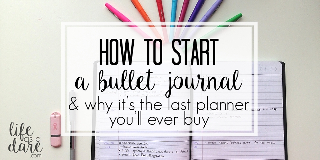How to Bullet Journal - Life as a Dare