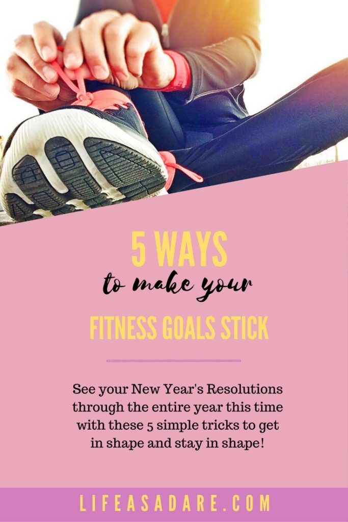 This year, make your fitness goals stick all 12 months! Here are 5 ways to keep your New Year's Resolutions and get in shape!